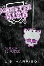 Portada de Monster High 3. Querer es poder (Ebook)