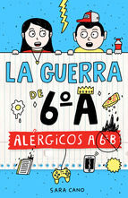 Portada de Serie La guerra de 6ºA 1 - Alérgicos a 6º B (Ebook)