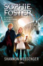 Portada de Sophie Foster 2 - El secreto de la alicornia mágica (Ebook)