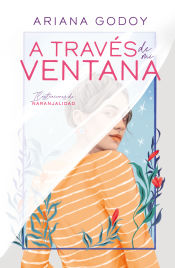 Portada de A través de mi ventana (edición ilustrada) (Trilogía Hermanos Hidalgo 1)