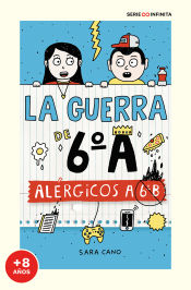 Portada de Alérgicos a 6º B (edición escolar) (Serie La guerra de 6ºA 1)