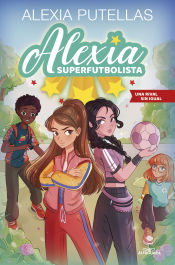 Portada de Alexia Superfutbolista 3 - Una rival sin igual