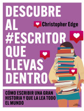 Portada de Descubre al #escritor que llevas dentro