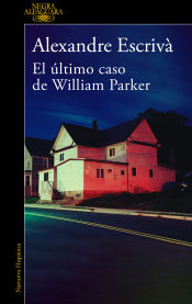 Portada de El último caso de William Parker. Incluye relato inédito de Alicia Giménez Bartlett