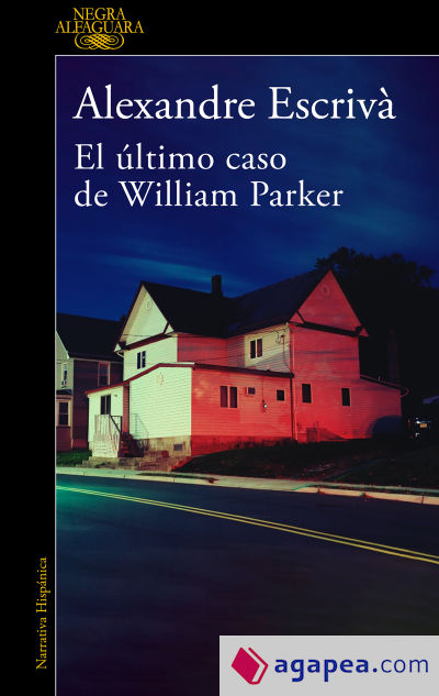 El último caso de William Parker. Incluye relato inédito de Alicia Giménez Bartlett