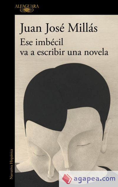 Ese imbécil va a escribir una novela