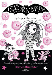 Portada de Isadora Moon y la poción rosa (Isadora Moon 11)