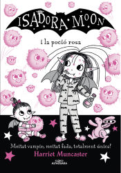 Portada de La Isadora Moon i la poció rosa (La Isadora Moon 15)