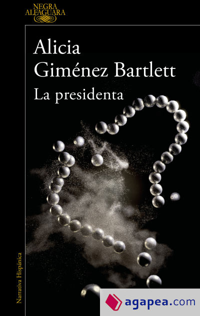 La presidenta. Incluye relato inédito de Alicia Giménez Bartlett