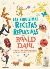 Portada de Las riquísimas recetas repulsivas de Roald Dahl