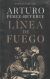 Portada de L&iacute;nea de fuego (edici&oacute;n conmemorativa por el 90&ordm; aniversario de la Guerra Civil), de Arturo P&eacute;rez-Reverte