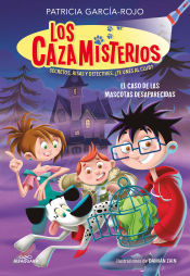 Portada de Los cazamisterios 1. El caso de las mascotas desaparecidas (Los cazamisterios 1)