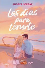 Portada de Los d&iacute;as para tenerte