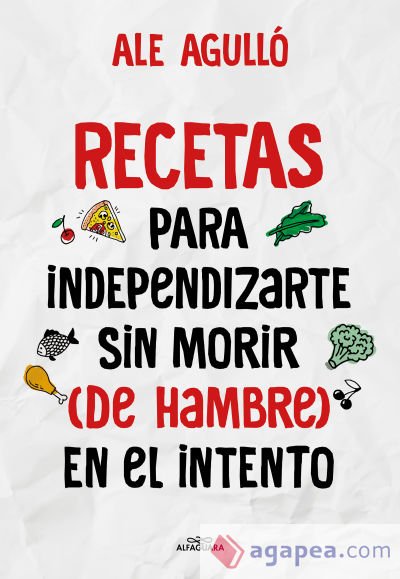 Recetas para independizarte sin morir (de hambre) en el intento