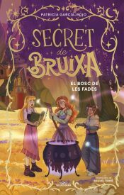 Portada de Secret de bruixa 4 - El bosc de les fades