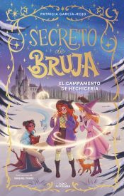 Portada de Secreto de bruja 2 - El campamento de hechicer&iacute;a