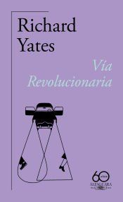 Portada de V&iacute;a Revolucionaria (60.&ordm; aniversario de Alfaguara)