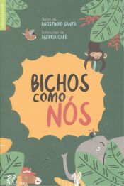 Portada de BICHOS COMO NOS.(INFANTIL-JUVENIL)