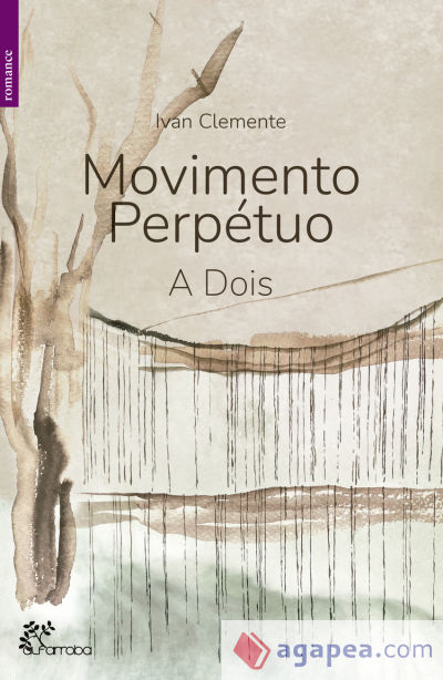 MOVIMENTO PERPETUO: A DOIS.(ROMANCE)
