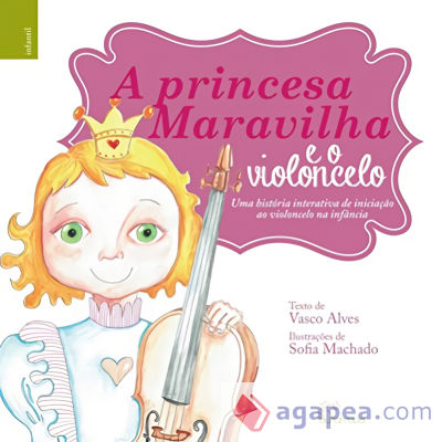 PRINCESA / CAVALEIRO MARAVILHA E O VIOLONCELO