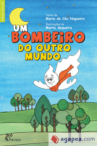 UM BOMBEIRO DO OUTRO MUNDO.(INFANTIL-JUVENIL)