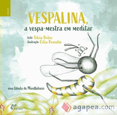 VESPALINA, A VESPA-MESTRA EM MEDITAR