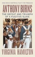 Portada de Anthony Burns: The Defeat and Triumph of a Fugitive Slave