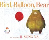 Portada de Bird, Balloon, Bear