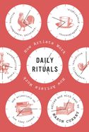 Portada de Daily Rituals: How Artists Work