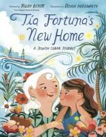 Portada de Tía Fortuna's New Home: A Jewish Cuban Journey