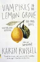 Portada de Vampires in the Lemon Grove: And Other Stories