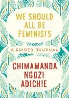 Portada de We Should All Be Feminists: A Guided Journal