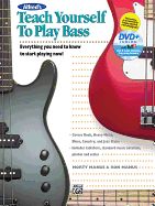 Portada de Alfred's Teach Yourself to Play Bass: Everything You Need to Know to Start Playing Now!, Book & DVD