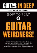 Portada de Guitar World in Deep -- How to Play Guitar Weirdness: DVD