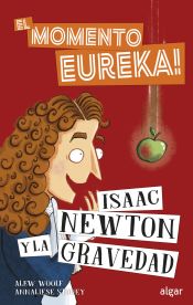 Portada de ISAAC NEWTON Y LA GRAVEDAD