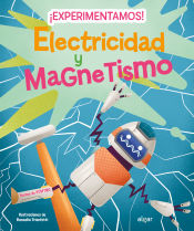 Portada de ¡Experimentamos! Electricidad y magnetismo