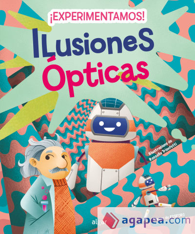 ¡Experimentamos! Ilusiones ópticas