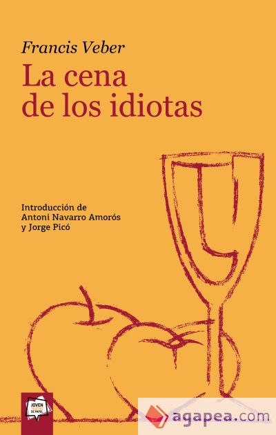 CENA DE LOS IDIOTAS, LA