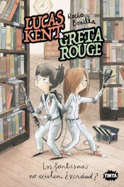 Portada de Lucas Kent & Greta Rouge 2. Los fantasmas no existen, &iquest;verdad?