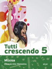 Portada de MUSICA TUTTI CRESCENDO 5ºEP 19