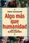 ALGO MAS QUE HUMANIDAD