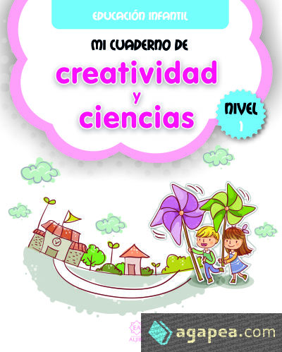 MI CUADERNO DE CREATIVIDAD Y CIENCIAS NIVEL 1