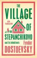 Portada de The Village of Stepanchikovo and Its Inhabitants