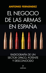 Portada de El negocio de las armas en España