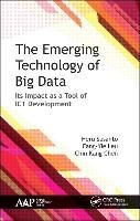 Portada de The Emerging Technology of Big Data: Its Impact as a Tool for Ict Development