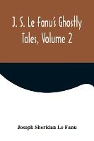 Portada de J. S. Le Fanu's Ghostly Tales, Volume 2