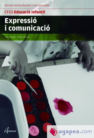 EXPRESSIÓ I COMUNICACIÓ.-CFGS EDUCACIÓ INFANTIL