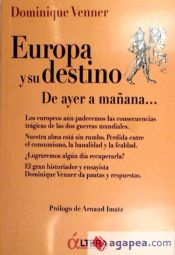 Portada de EUROPA Y SU DESTINO. DE AYER A MAÑANA(9788496840737)