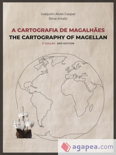 A CARTOGRAFIA DE MAGALHAES/THE CARTOGRAPHY MAGELLAN