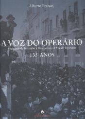 Portada de A VOZ DO OPERARIO:SOCIEDADE DE INSTRU€AO 135 ANOS